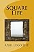 Square Life