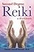 Second Degree Reiki: A Work...