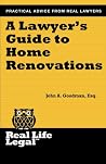 A Lawyer's Guide to Home Renovation (Real Life Legal)