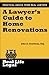 A Lawyer's Guide to Home Renovation by John A. Goodman