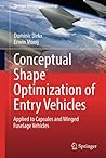 Conceptual Shape Optimization of Entry Vehicles (Springer Aerospace Technology)