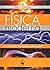 Física Moderna : para iniciados, interessados e aficionados