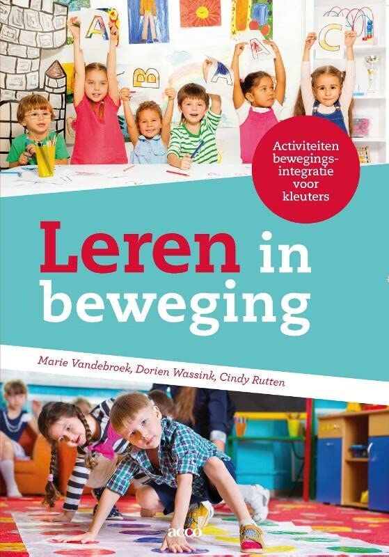 Leren in beweging: activiteiten bewegingsintegratie voor kleuters (Paperback)