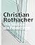 Christian Rothacher: Uns bleiben die Feuerringe. Retrospektive