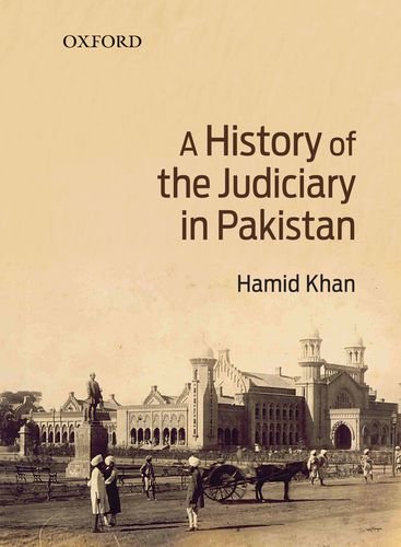 A History of the Judiciary in Pakistan (Hardcover)