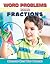 Word Problems Using Fractions (Mastering Math Word Problems)