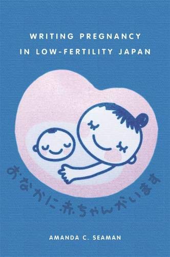 Writing Pregnancy in Low-Fertility Japan (Hardcover)