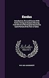 Exodus: Introduction; Revised Version With Notes, Giving an Analysis Showing From Which of the Original Documents Each Portion of the Text is Taken;