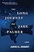 The Long Journey to Jake Palmer (Thorndike Press Large Print Christian Mystery)