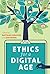 Ethics for a Digital Age