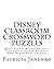 DISNEY Classroom Crossword Puzzles: Whole Numbers, Writing Mechanics, State Capitals, Planets, Homonyms, Word Problem Basics, Fractions