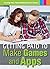 Getting Paid to Make Games and Apps (Turning Your Tech Hobbies Into a Career)