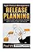Agile Product Management: Release Planning: 21 Steps to plan your product releases from a product vision with Scrum