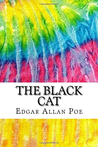 The Black Cat: Includes MLA Style Citations for Scholarly Secondary Sources, Peer-Reviewed Journal Articles and Critical Essays
