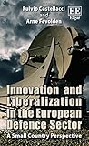 Innovation and Liberalization in the European Defence Sector: A Small Country Perspective