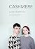 Cashmere: A Guide to Scottish Luxury