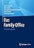 Das Family Office: Ein Praxisleitfaden (German Edition)