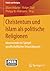 Christentum und Islam als politische Religionen by Oliver Hidalgo