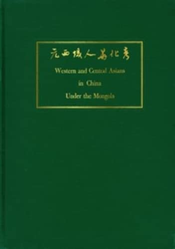 Western and Central Asians in China Under the Mongols: Their Transformation Into Chinese (Paperback)