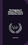 The Magazine of History, With Notes and Queries, Issue 9