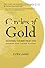 Circles of Gold: Honoring Your Network for Business and Career Success
