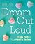 Dream Out Loud by Tara Dale