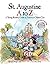 St. Augustine A to Z: A Young Reader's Guide to America's Oldest City