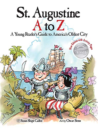 St. Augustine A to Z: A Young Reader's Guide to America's Oldest City (Hardcover)