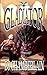 Gladiator by D.J. Chamberlain