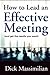 How to Lead an Effective Meeting (and get the results you want)