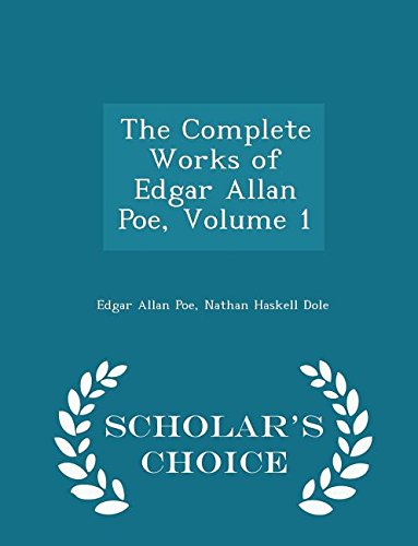 The Complete Works of Edgar Allan Poe, Volume 1