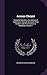 Across Chrysê: Being the Narrative of a Journey of Exploration Through the South China Border Lands From Canton to Mandalay, Volume 1