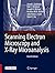 Scanning Electron Microscopy and X-Ray Microanalysis