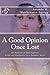A Good Opinion Once Lost: An Analysis of Jane Austen's Pride and Prejudice as a Conduct Novel