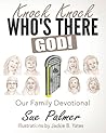 Knock, Knock, Who's There? God!: A Family Devotional - Standard Edition