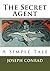 The Secret Agent: A Simple Tale (Joseph Conrad)
