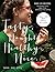 Tasty. Naughty. Healthy. Nice.: Whole Food Made Sinfully Delicious-Over 135 Recipes for Wheat-Free, Sugar-Free, and Dairy-Free Eating