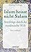 Islam heisst nicht Salam by Manfred Schlapp