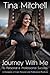 Journey With Me to Personal & Professional Success by Tina Mitchell