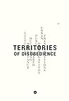 Territories of Disobedience