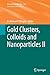 Gold Clusters, Colloids and Nanoparticles II (Structure and Bonding, 162)