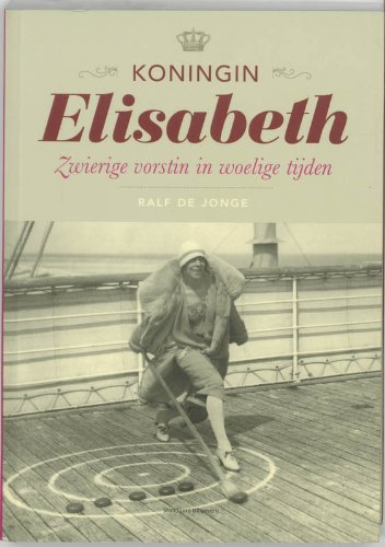Koningin Elisabeth: Zwierige vorstin in woelige tijden (Paperback)