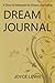 Dream Journal by Joyce Lewis