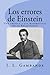 Los errores de Einstein: Un...