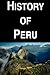 History of Peru by Colin Sinclair