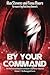 By Your Command Vol 2: The Unofficial and Unauthorised Guide to Battlestar Galactica: The Reimagined Series