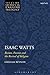 Isaac Watts: Reason, Passion and the Revival of Religion (T&T Clark Studies in English Theology)