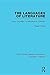 The Languages of Literature: Some Linguistic Contributions to Criticism (Routledge Library Editions: Literary Theory)