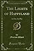The Lights of Happyland: An One Act Play (Classic Reprint)