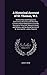 A Historical Account of St. Thomas, W.I.: With Its Rise and Progress In Commerce; Missions and Churches; Climate and Its Adaptation to Invalids; ... Notices of St. Croix and St. Johns; Slave In